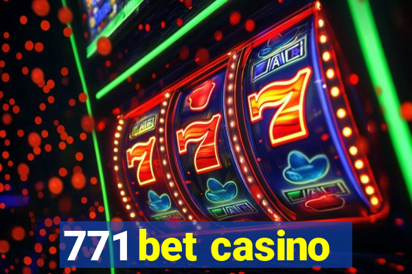 771 bet casino